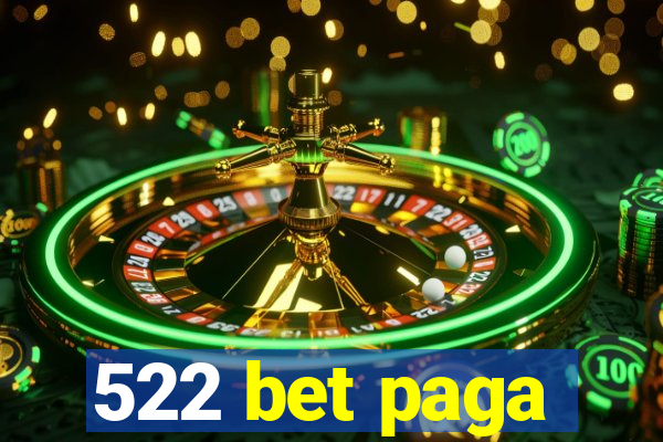 522 bet paga